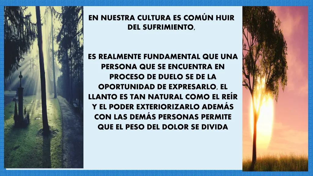 en nuestra cultura es com n huir del sufrimiento