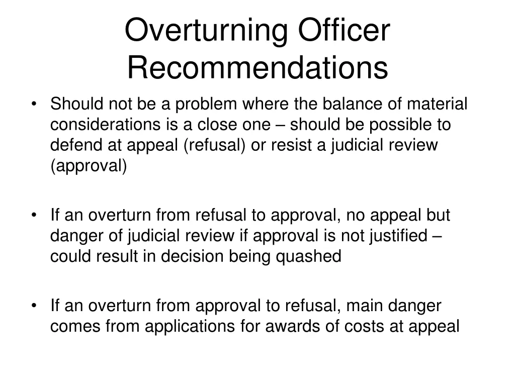 overturning officer recommendations should