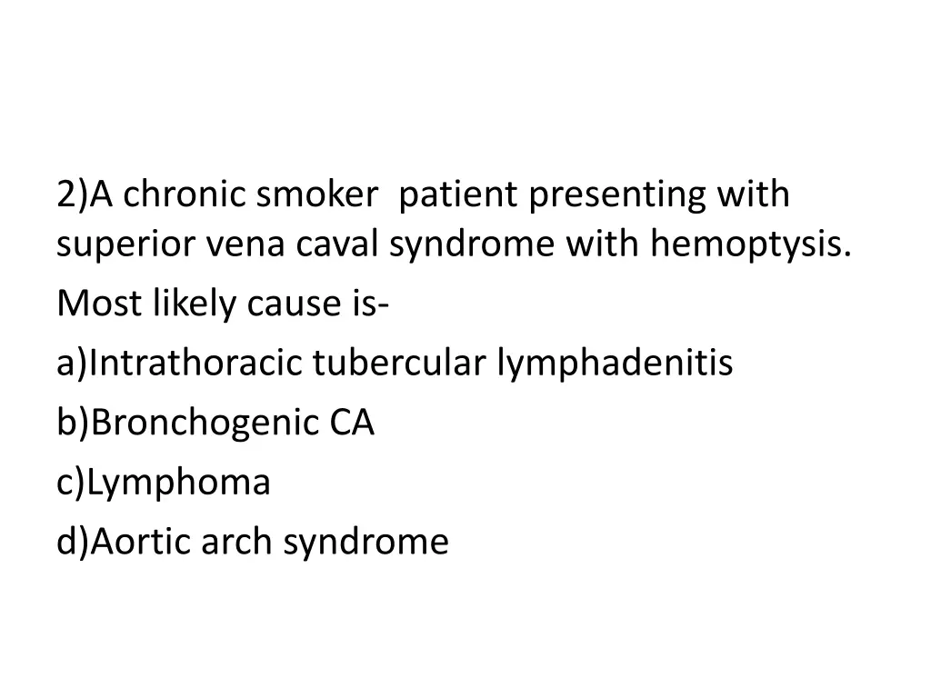 2 a chronic smoker patient presenting with