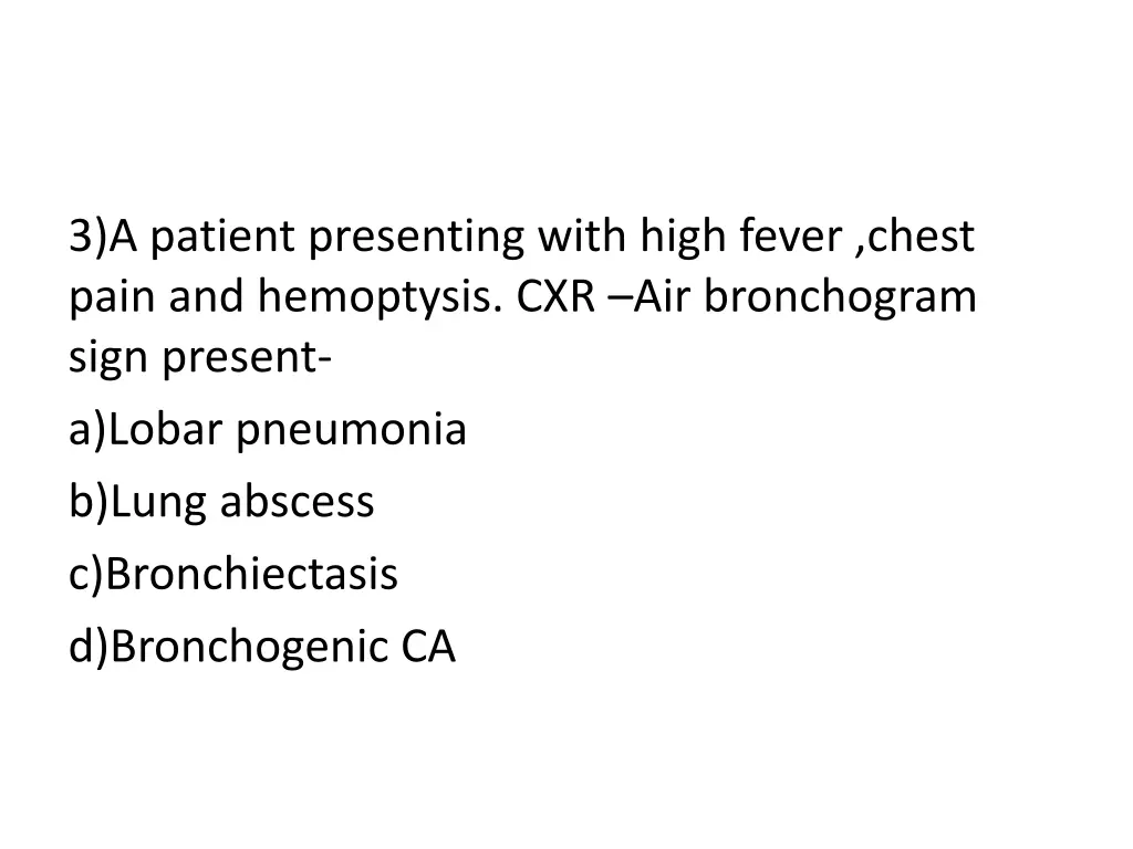 3 a patient presenting with high fever chest pain