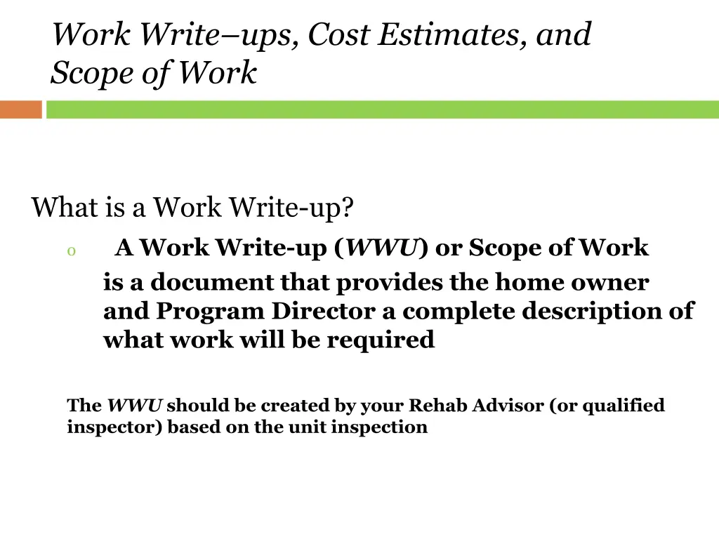 work write ups cost estimates and scope of work