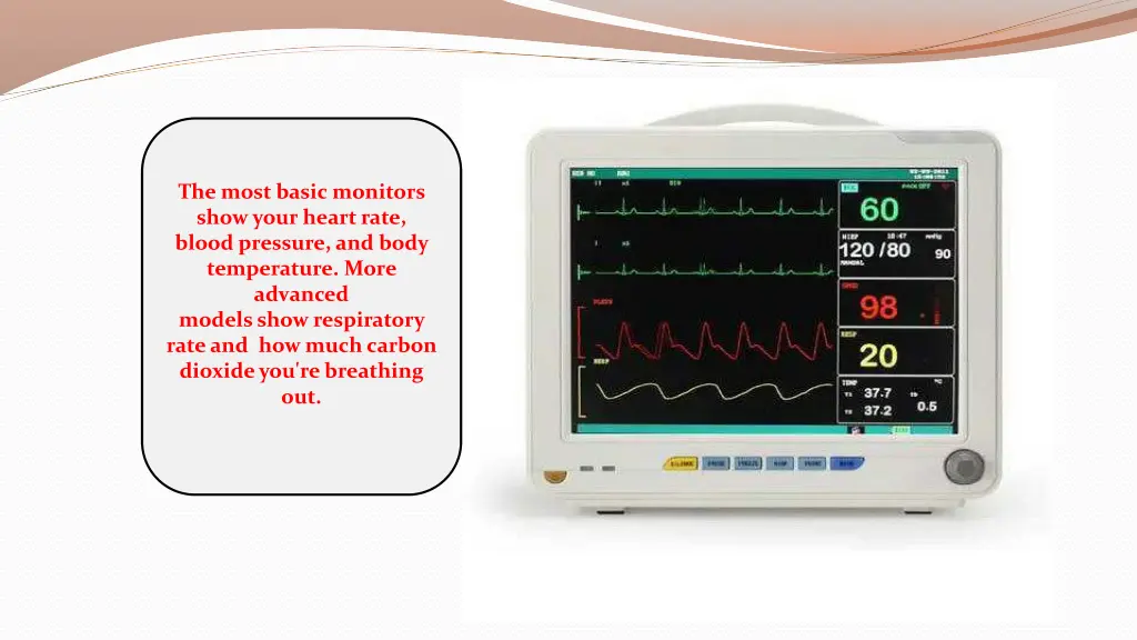 the most basic monitors showyour heart rate blood