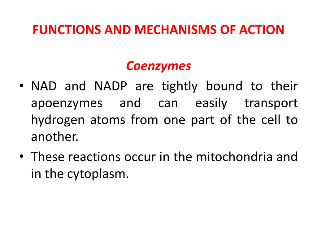 functions and mechanisms of action 2