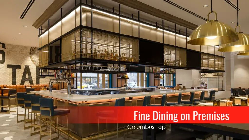 fine dining on premises columbus tap