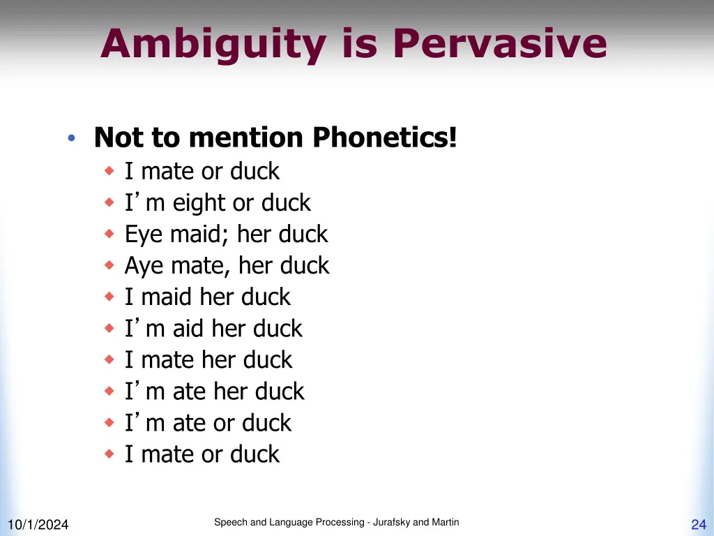 ambiguity is pervasive 2