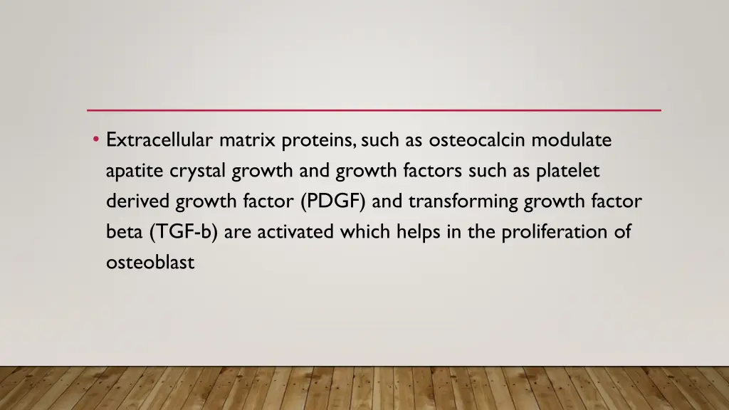 extracellular matrix proteins such as osteocalcin