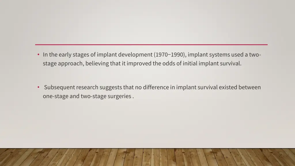 in the early stages of implant development 1970 1