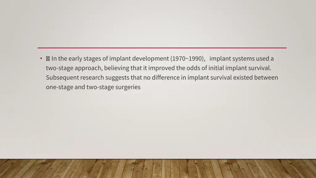 in the early stages of implant development 1970