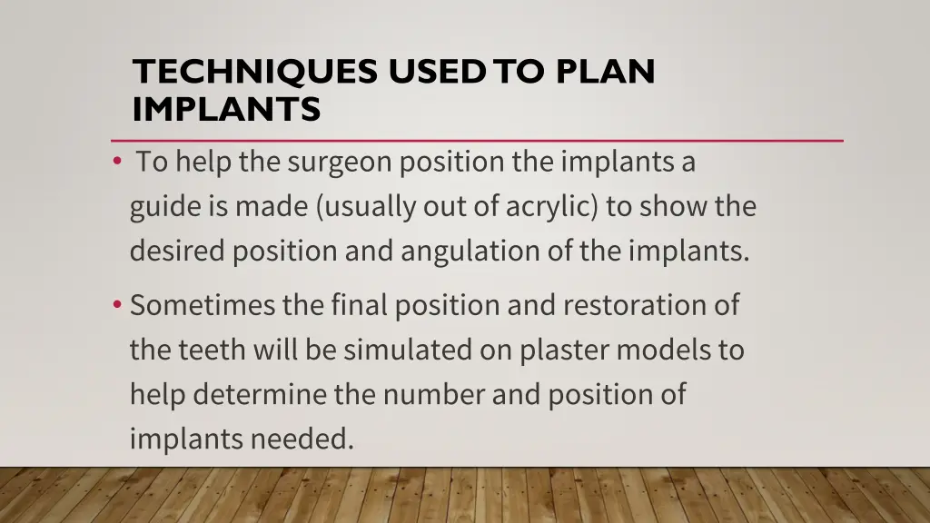 techniques used to plan implants