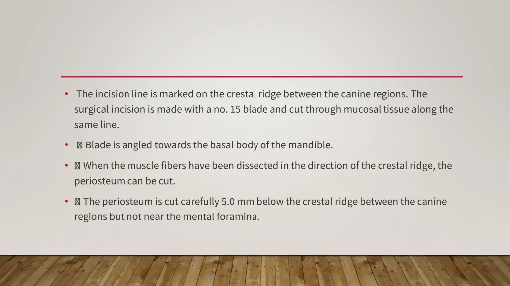 the incision line is marked on the crestal ridge