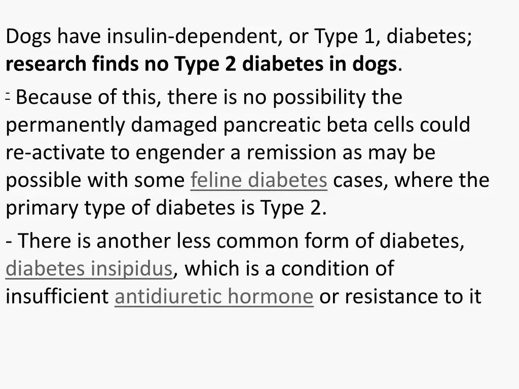 dogs have insulin dependent or type 1 diabetes