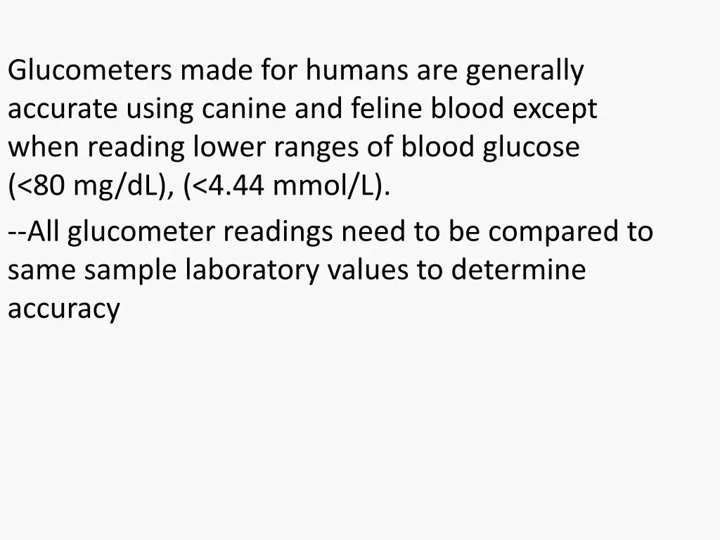 glucometers made for humans are generally