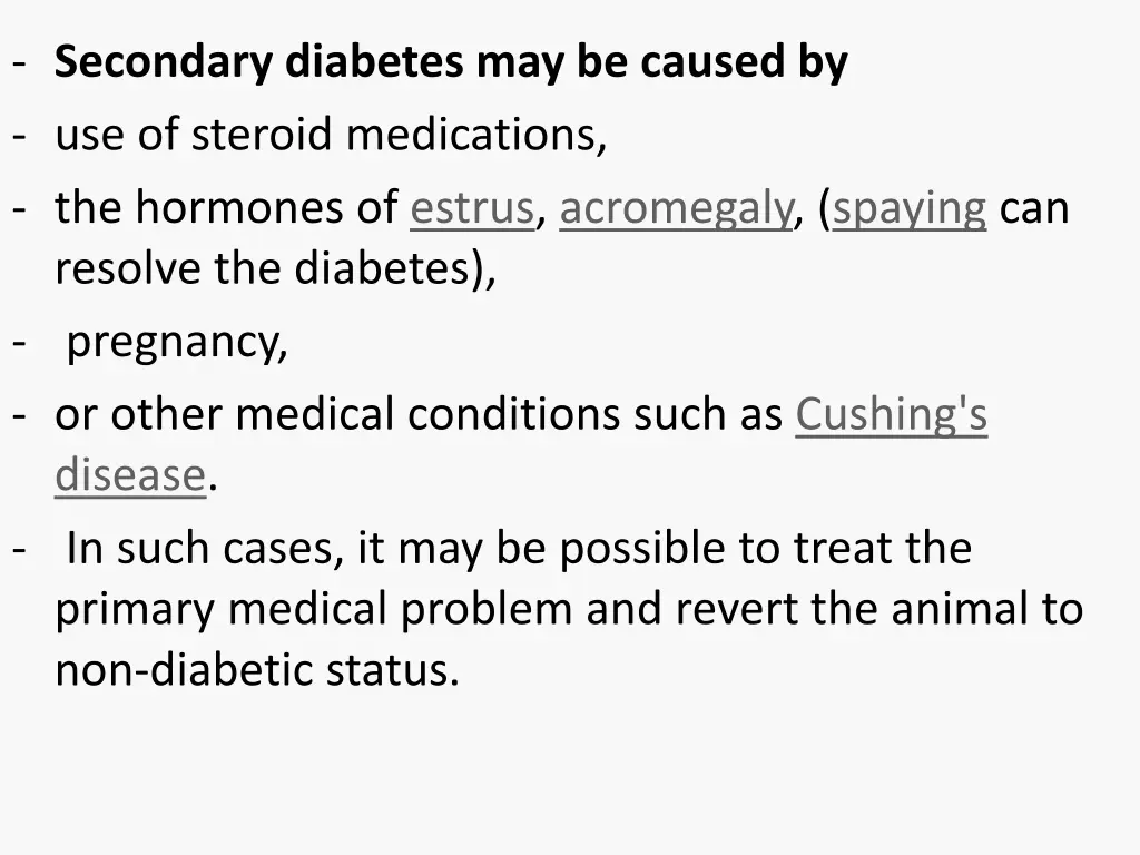 secondary diabetes may be caused