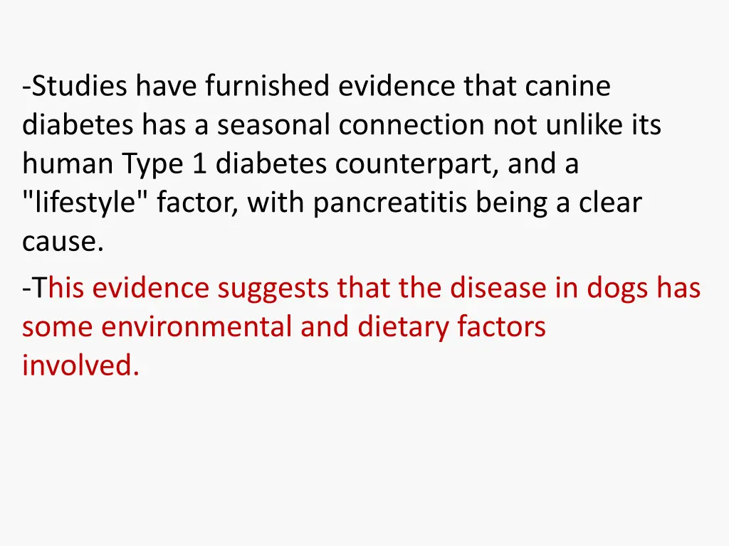 studies have furnished evidence that canine