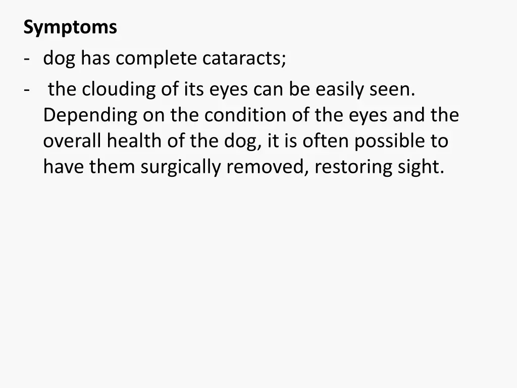 symptoms dog has complete cataracts the clouding