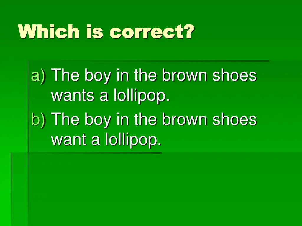 which is correct which is correct 3