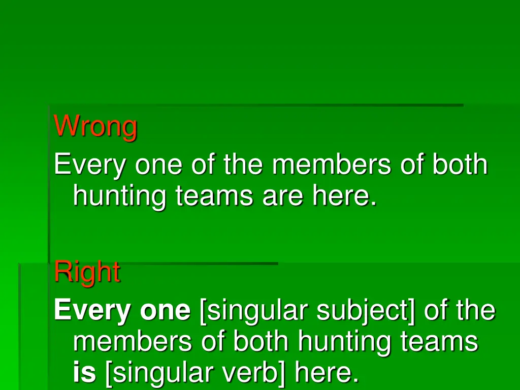 wrong every one of the members of both hunting