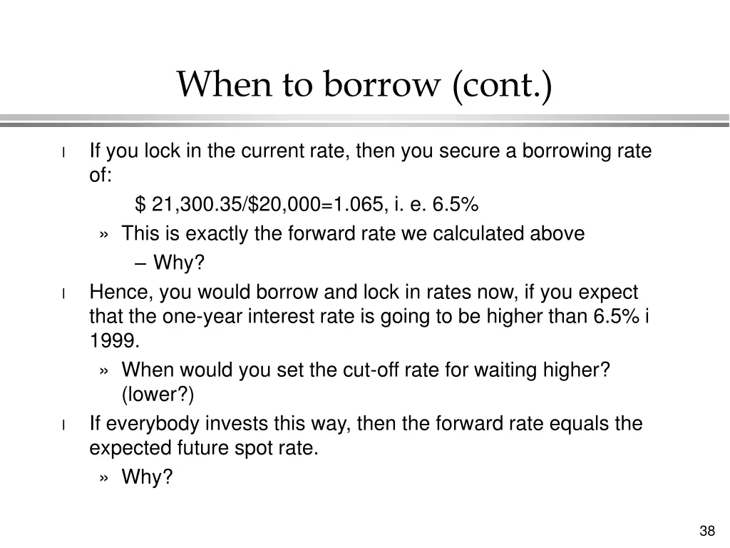 when to borrow cont