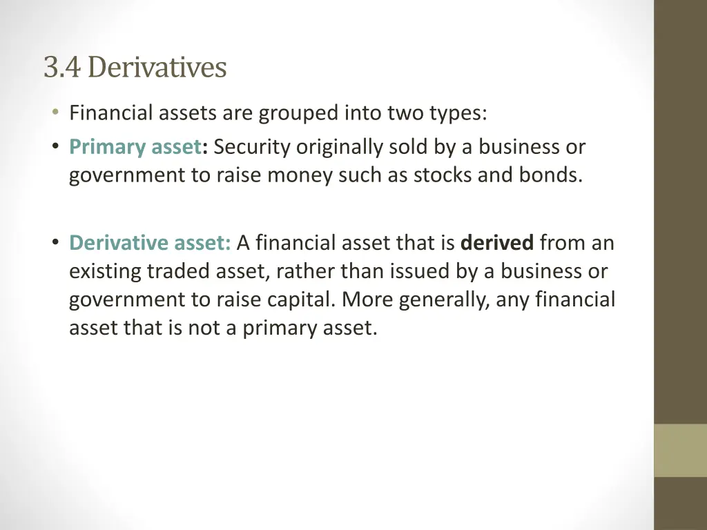 3 4 derivatives