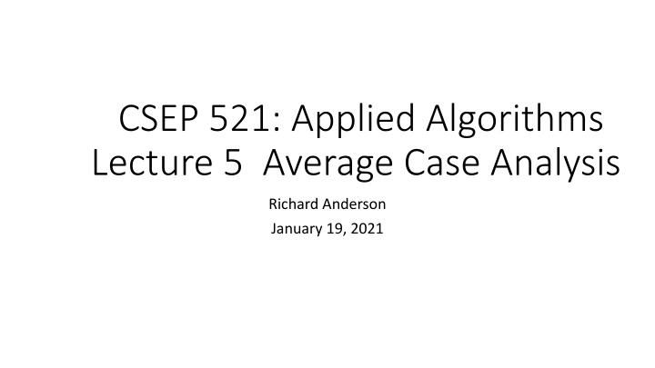 csep 521 applied algorithms lecture 5 average