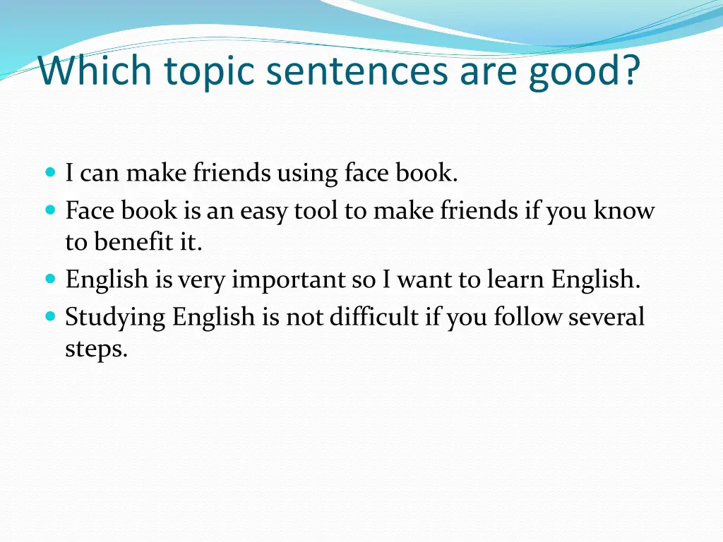 which topic sentences are good