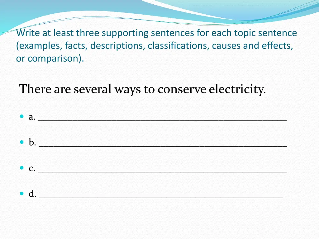 write at least three supporting sentences 4