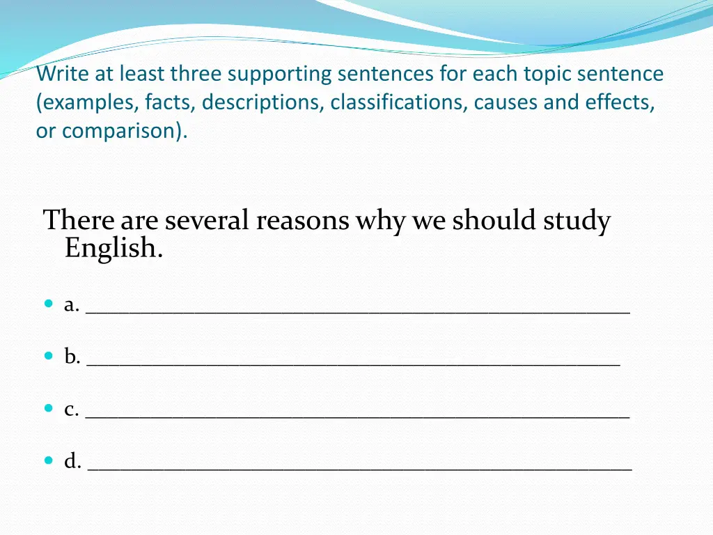 write at least three supporting sentences 5