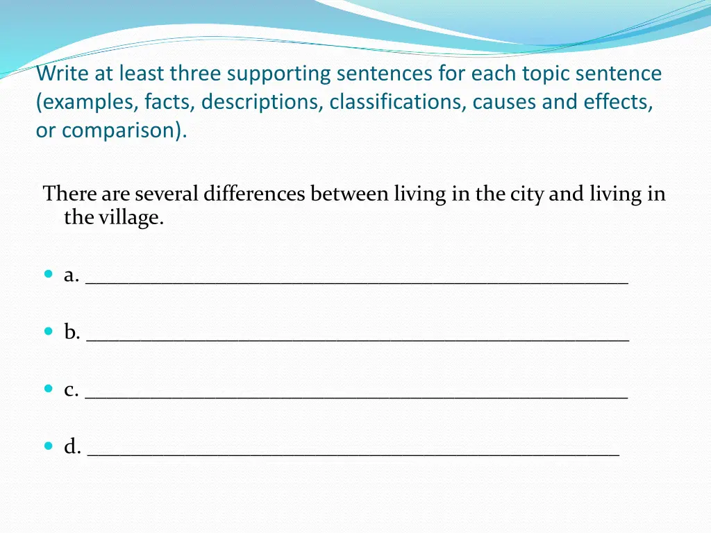 write at least three supporting sentences 6