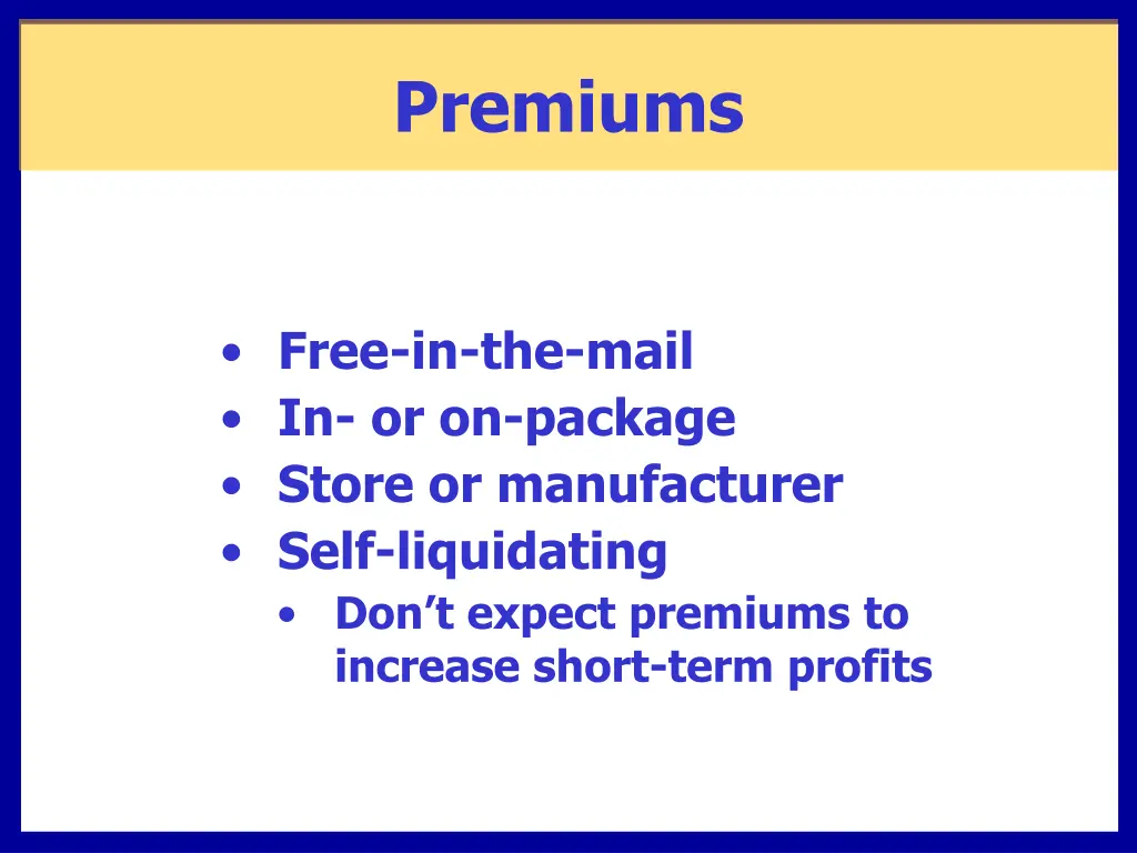 premiums