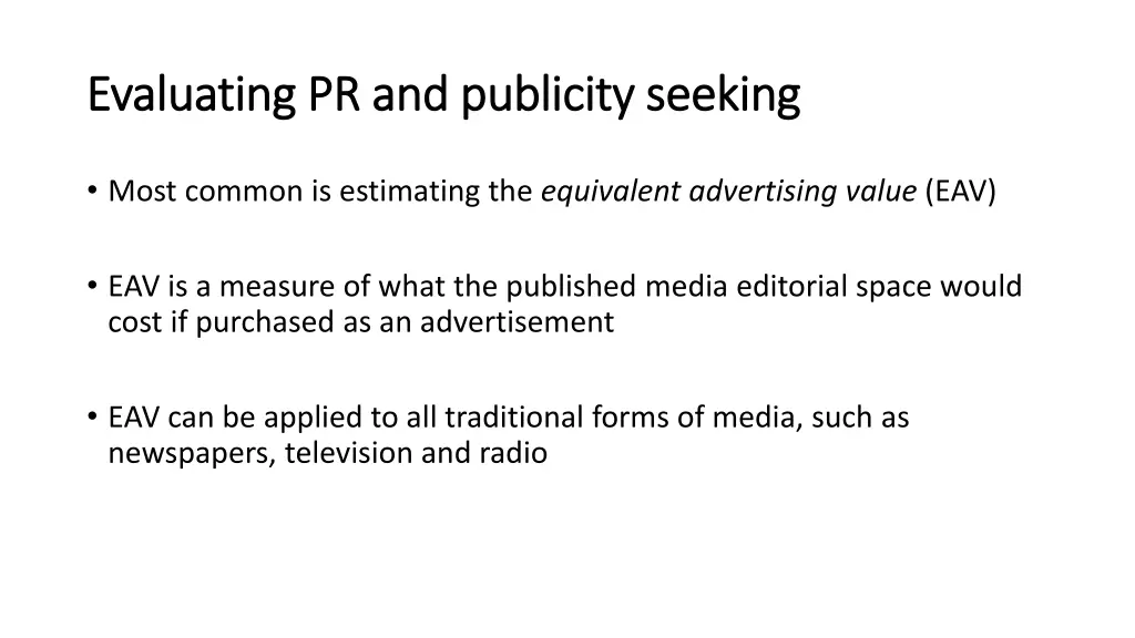 evaluating pr and publicity seeking evaluating