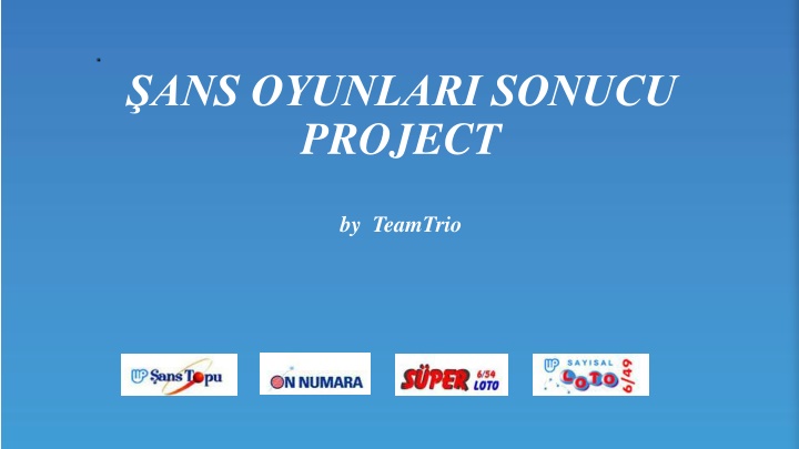 ans oyunlari sonucu project