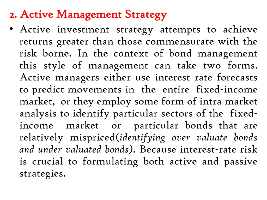 2 2 active active management management strategy