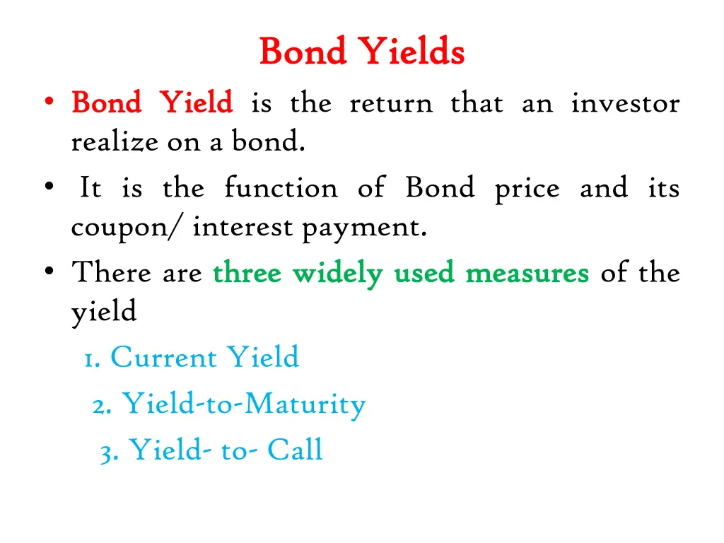 bond yields bond yields yield is the return that