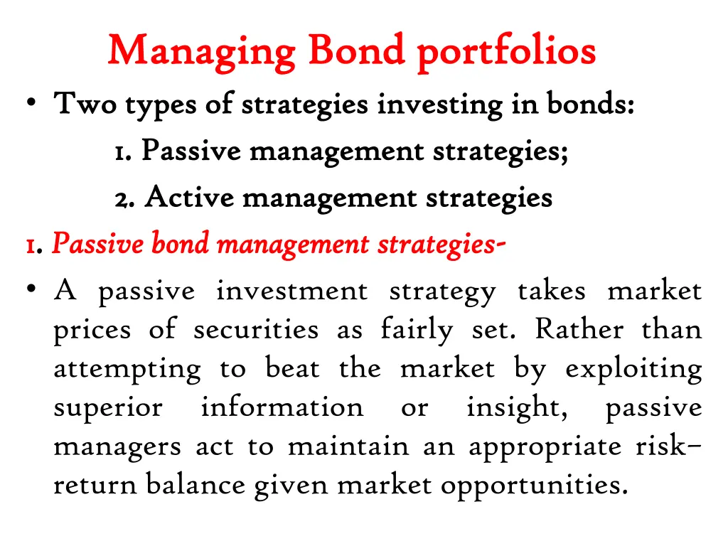 managing managing bond two two types types