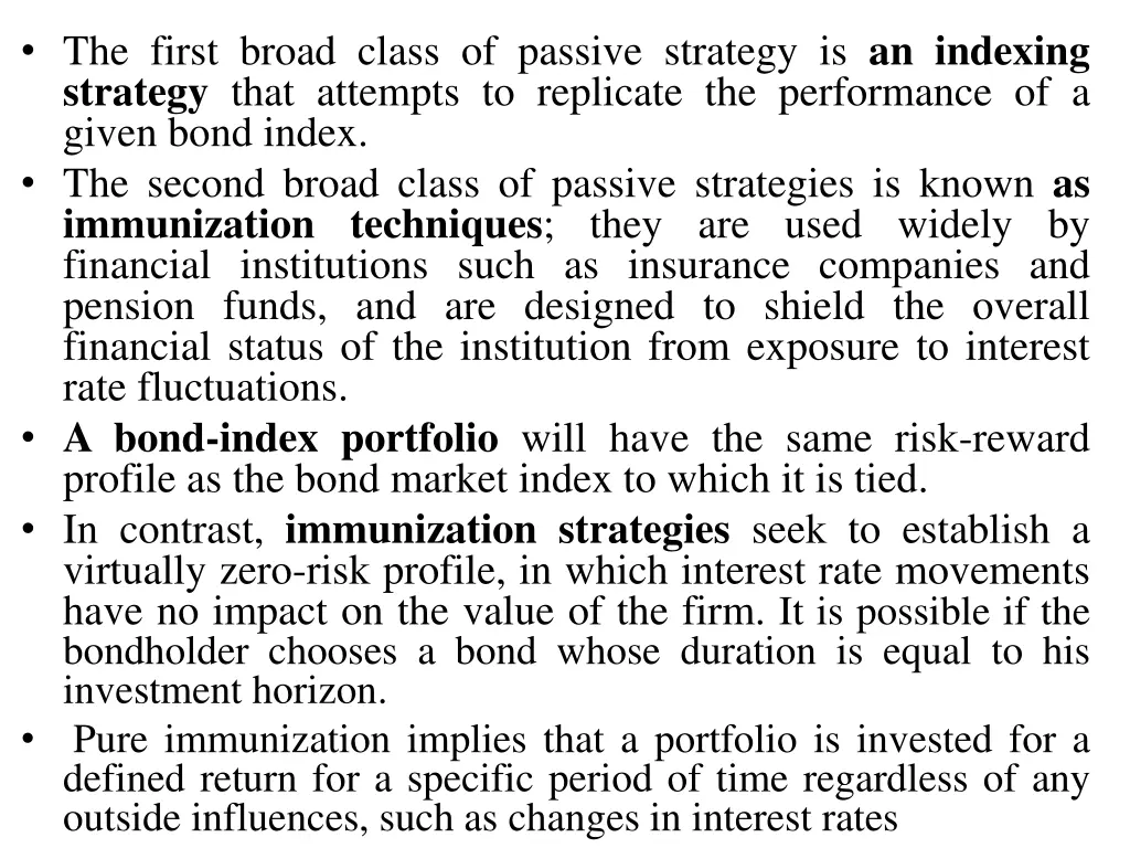 the first broad class of passive strategy