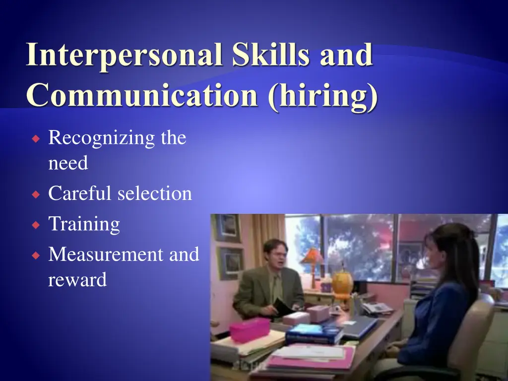 interpersonal skills and communication hiring