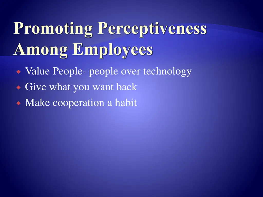 promoting perceptiveness among employees