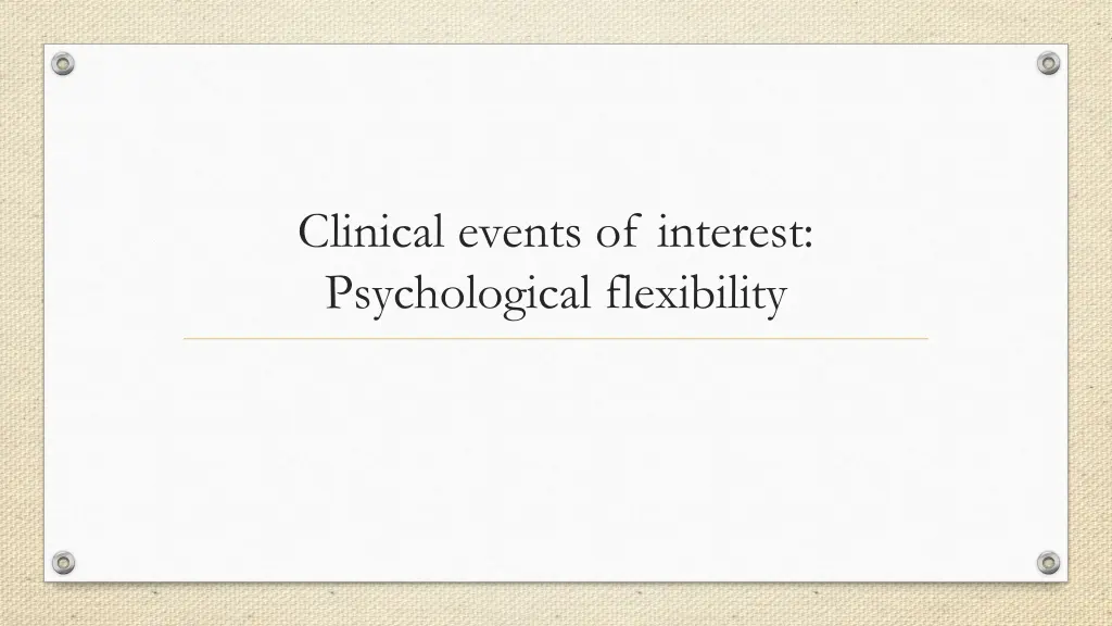 clinical events of interest psychological