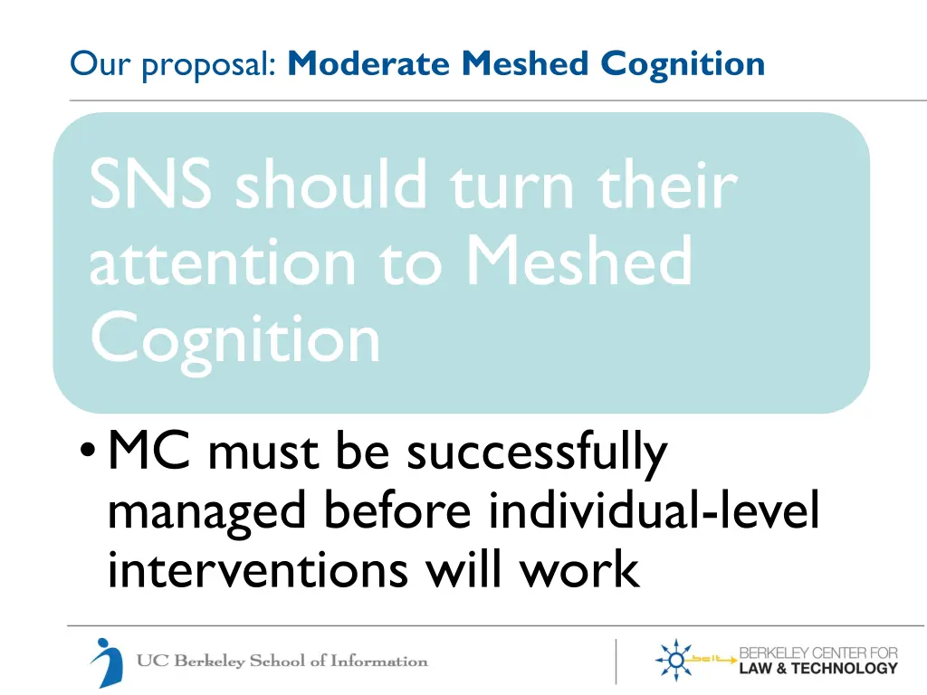 our proposal moderate meshed cognition