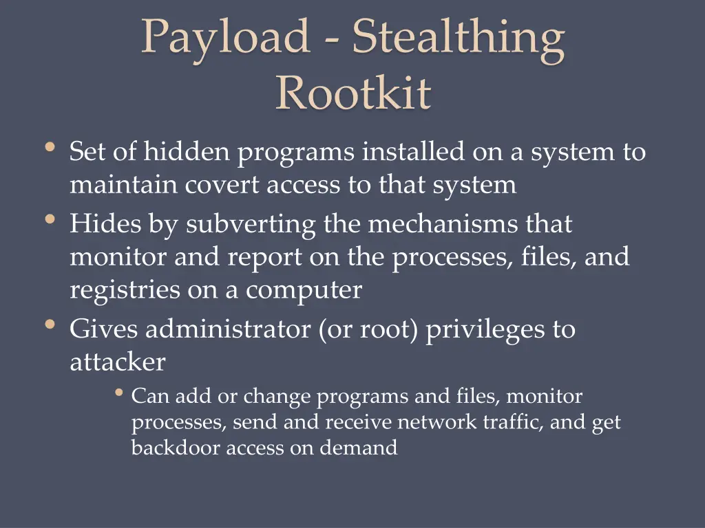 payload stealthing rootkit set of hidden programs