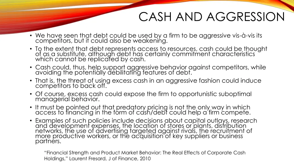 cash and aggression