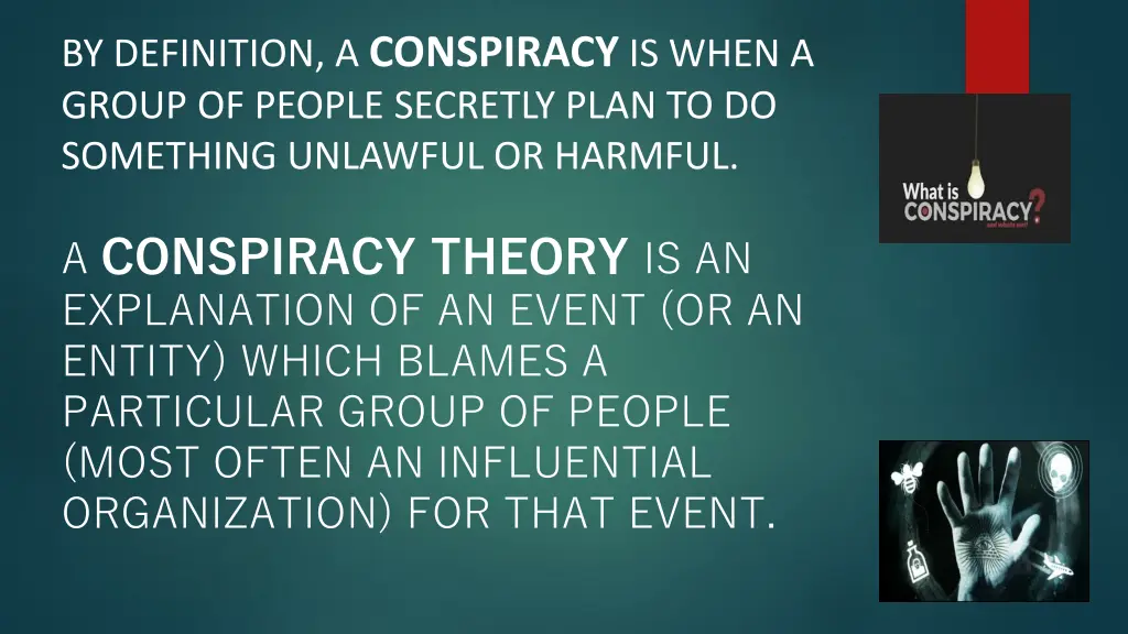 by definition a conspiracy is when a group