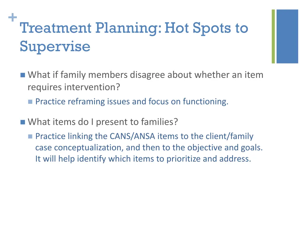 treatment planning hot spots to supervise