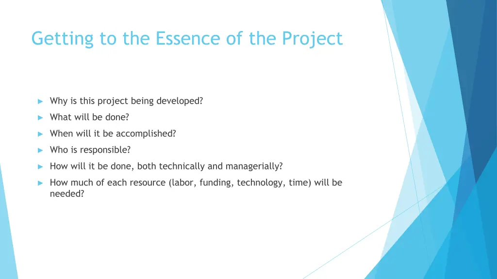 getting to the essence of the project