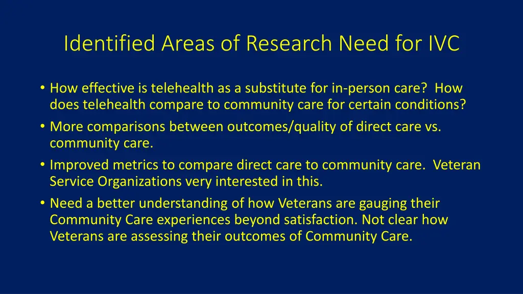 identified areas of research need for ivc