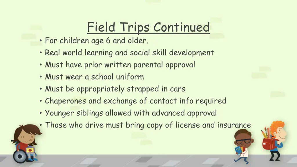 field trips continued for children