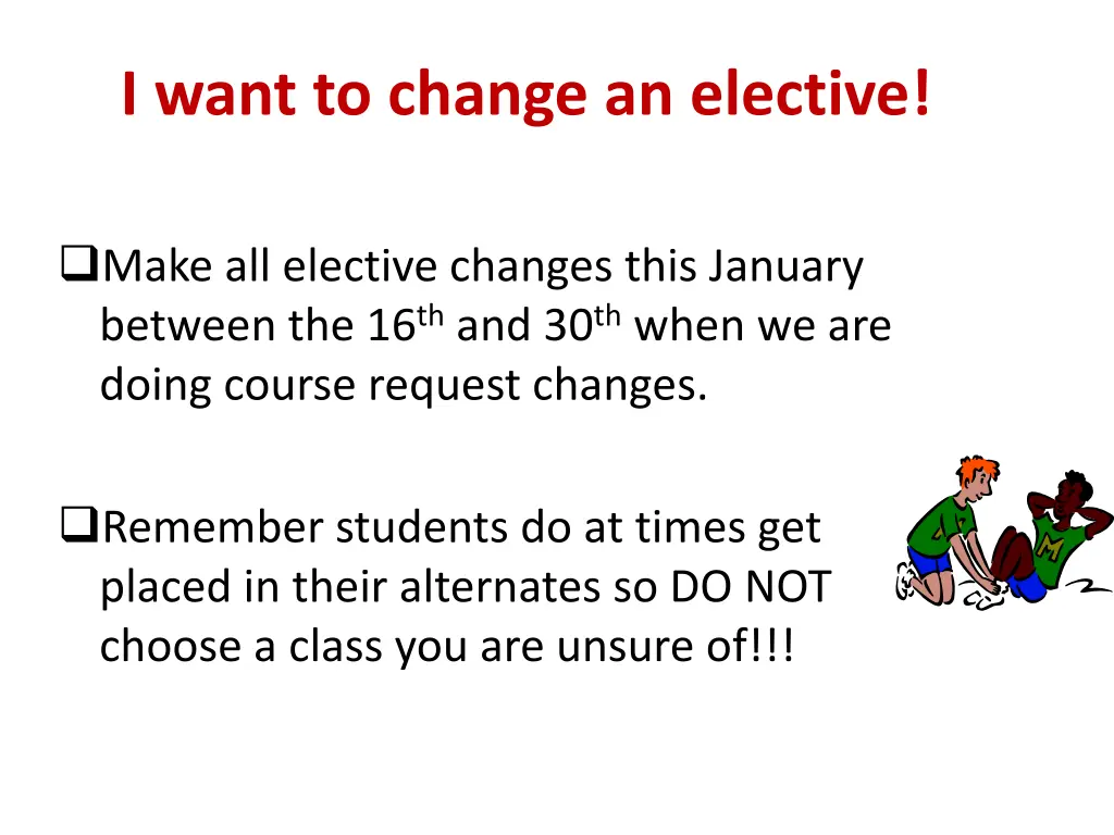 i want to change an elective