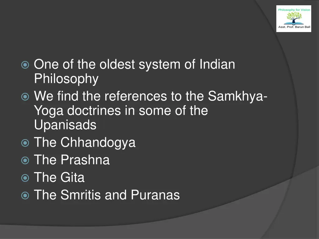 one of the oldest system of indian philosophy