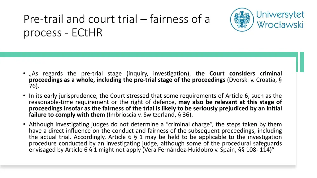 pre trail and court trial fairness of a process