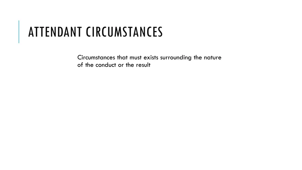 attendant circumstances